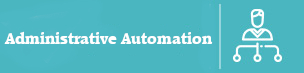 Administrative Automation